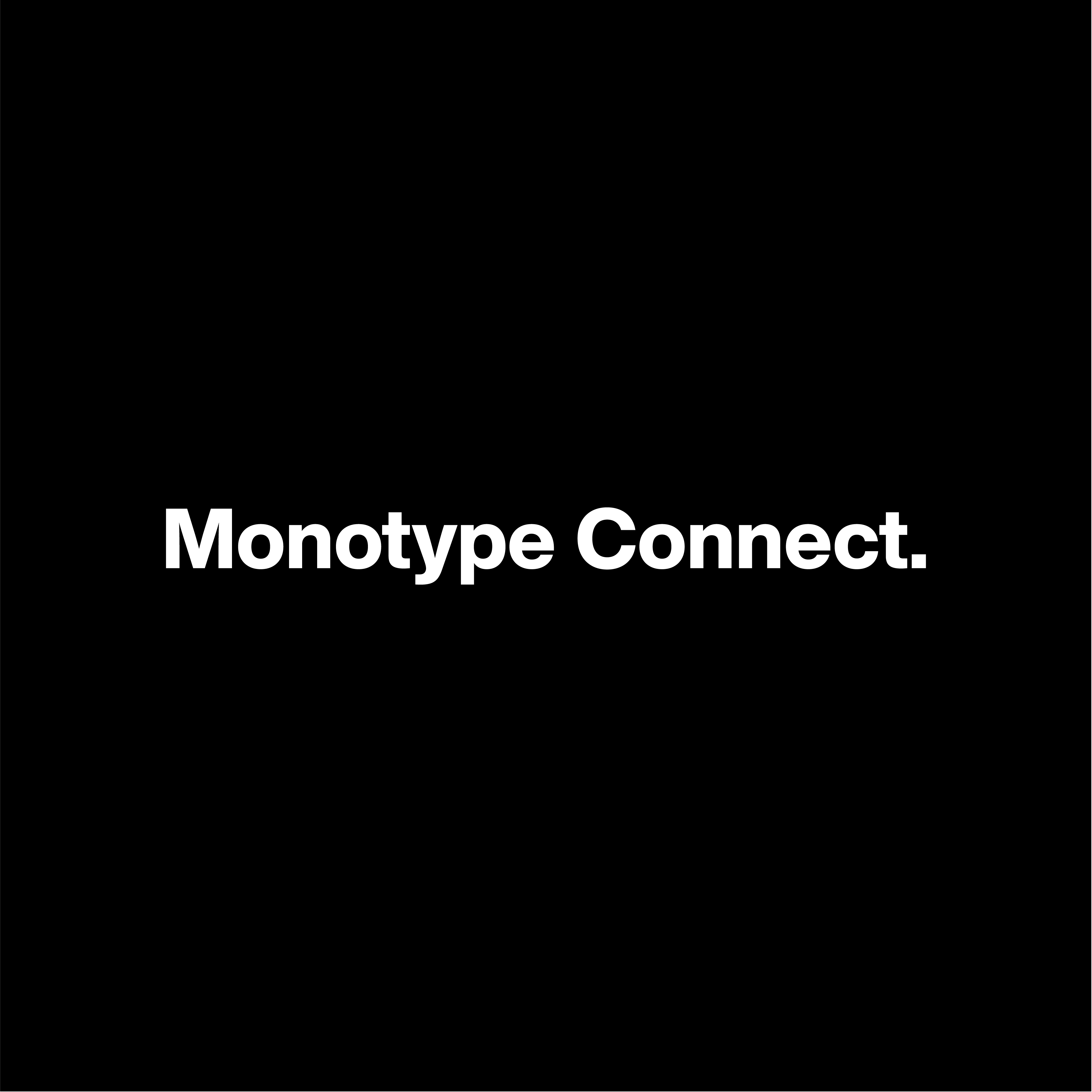 Monotype Connect